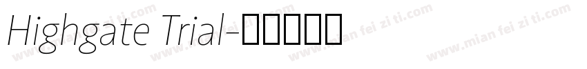 Highgate Trial字体转换